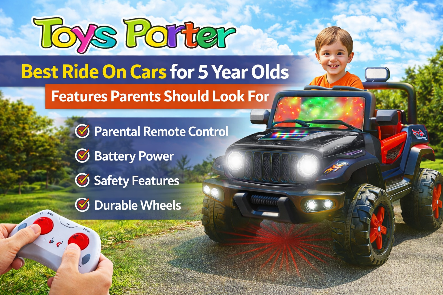 Best Ride On Cars for 5 Year Olds: Features Parents Should