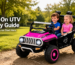 Ride-On UTV & Off-Road Jeep Safety Guide for Parents